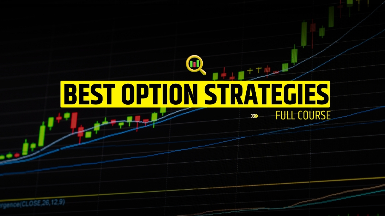 Best Option Strategies Revealed! ( Full Course )
